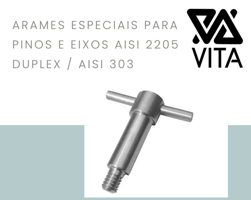 Arames especiais Para Pinos e Eixos aISI 2205 duplex / AISI 303